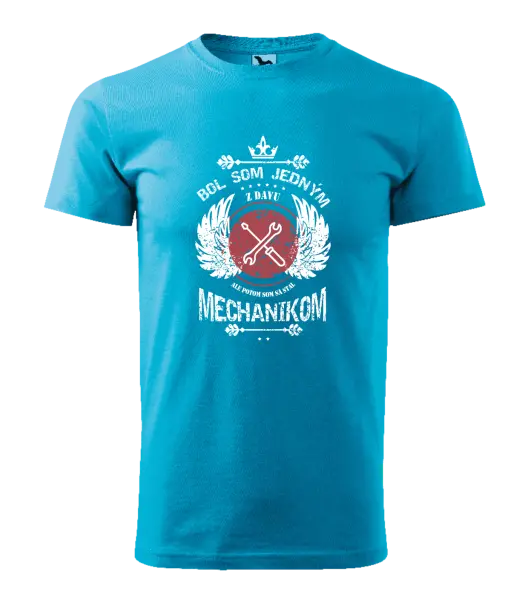 Pánske tričko Bol som jedným z davu, ale potom som sa stal mechanikom