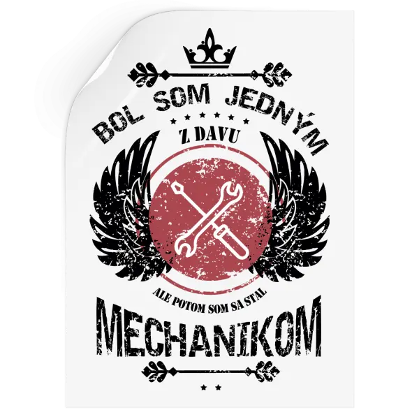 Samolepka Bol som jedným z davu, ale potom som sa stal mechanikom
