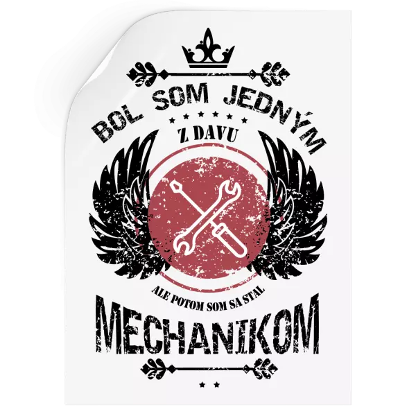Samolepka Bol som jedným z davu, ale potom som sa stal mechanikom