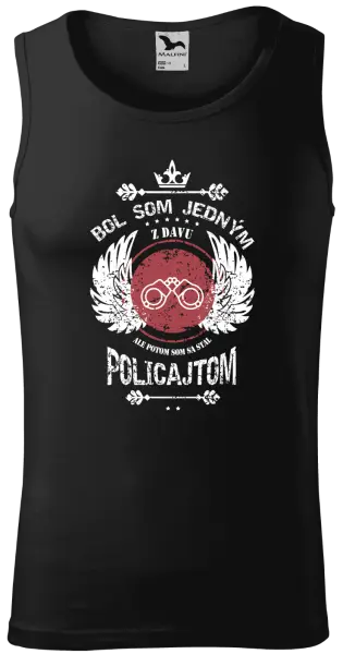 Pánske tielko Bol som jedným z davu, ale potom som sa stal policajtom