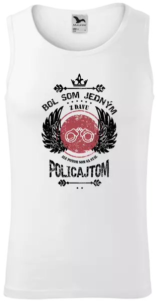 Pánske tielko Bol som jedným z davu, ale potom som sa stal policajtom