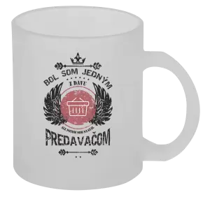 Hrnček Bol som jedným z davu, ale potom som sa stal predavačom