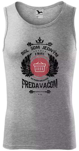 Pánske tielko Bol som jedným z davu, ale potom som sa stal predavačom