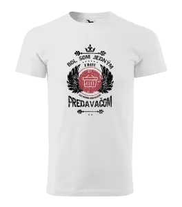 Pánske tričko Bol som jedným z davu, ale potom som sa stal predavačom
