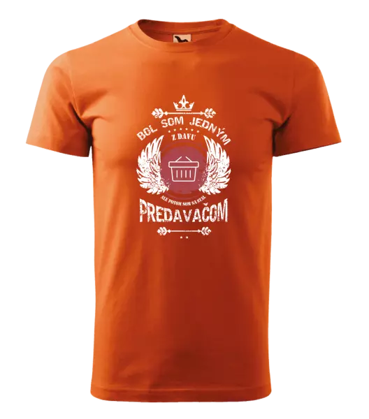 Pánske tričko Bol som jedným z davu, ale potom som sa stal predavačom