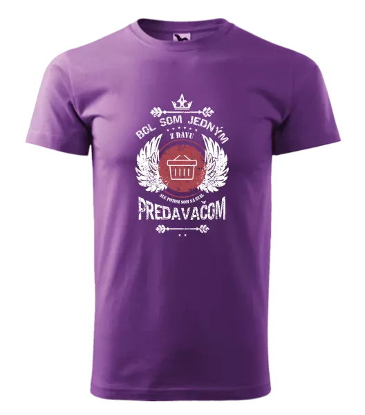 Pánske tričko Bol som jedným z davu, ale potom som sa stal predavačom