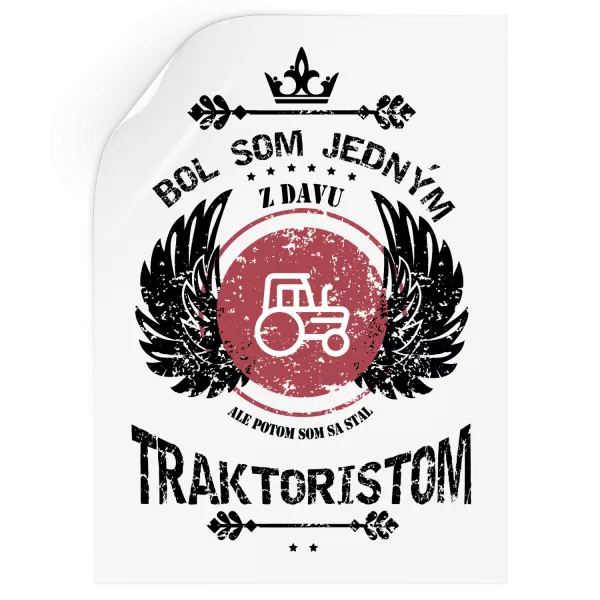 Samolepka Bol som jedným z davu, ale potom som sa stal traktoristom