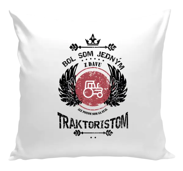 Vankúš Bol som jedným z davu, ale potom som sa stal traktoristom