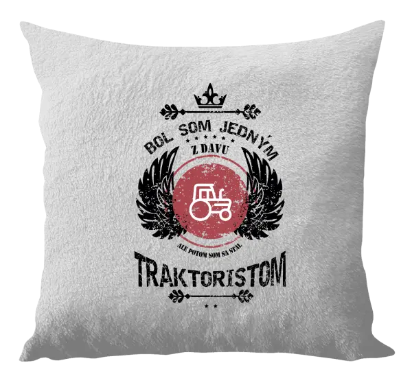 Vankúš Bol som jedným z davu, ale potom som sa stal traktoristom