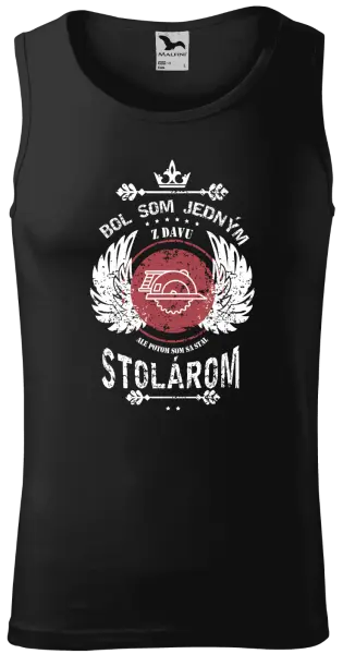 Pánske tielko Bol som jedným z davu, ale potom som sa stal stolárom