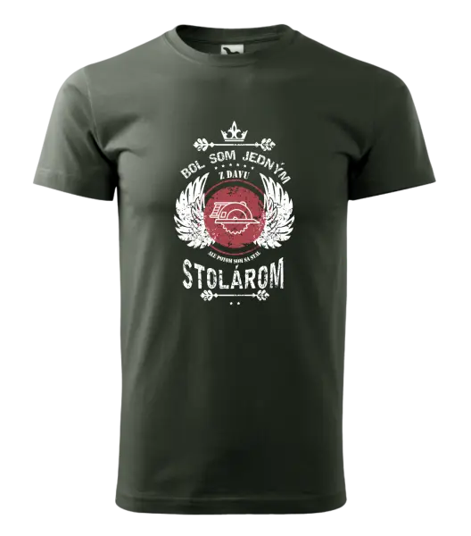 Pánske tričko Bol som jedným z davu, ale potom som sa stal stolárom