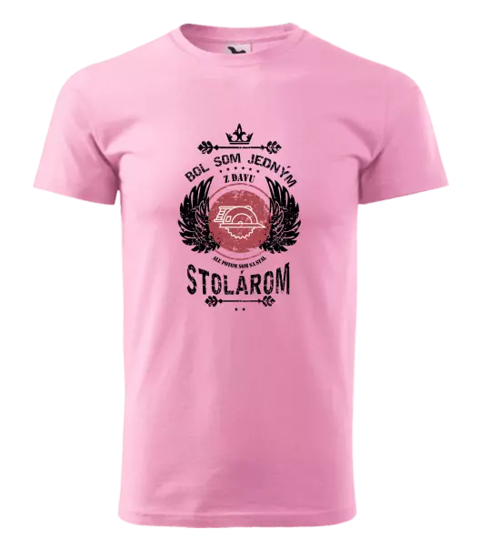 Pánske tričko Bol som jedným z davu, ale potom som sa stal stolárom