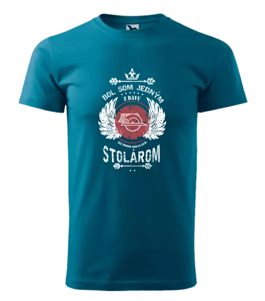 Pánske tričko Bol som jedným z davu, ale potom som sa stal stolárom