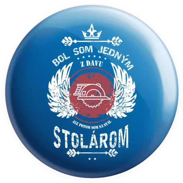 Placka Bol som jedným z davu, ale potom som sa stal stolárom