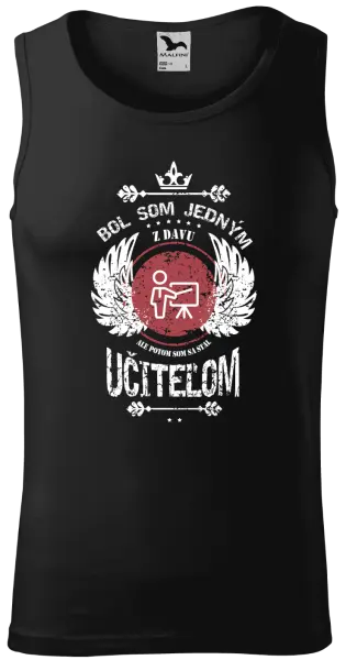 Pánske tielko Bol som jedným z davu, ale potom som sa stal učiteľom