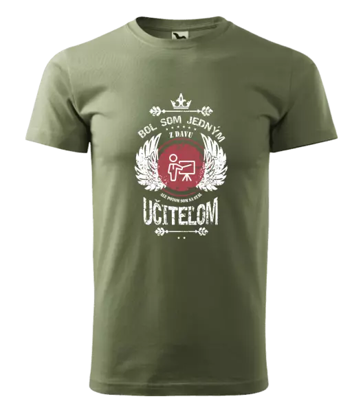 Pánske tričko Bol som jedným z davu, ale potom som sa stal učiteľom