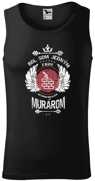 Pánske tielko Bol som jedným z davu, ale potom som sa stal murárom