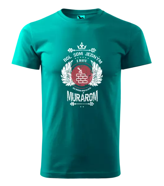 Pánske tričko Bol som jedným z davu, ale potom som sa stal murárom