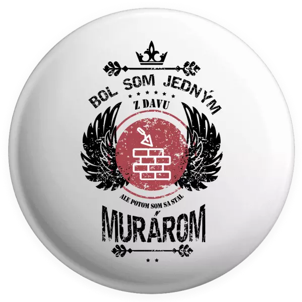 Placka Bol som jedným z davu, ale potom som sa stal murárom