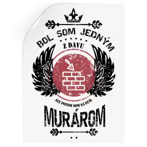 Samolepka Bol som jedným z davu, ale potom som sa stal murárom