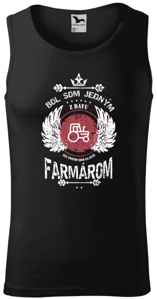 Pánske tielko Bol som jedným z davu, ale potom som sa stal farmárom