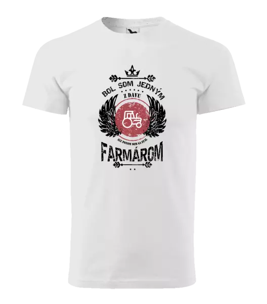Pánske tričko Bol som jedným z davu, ale potom som sa stal farmárom