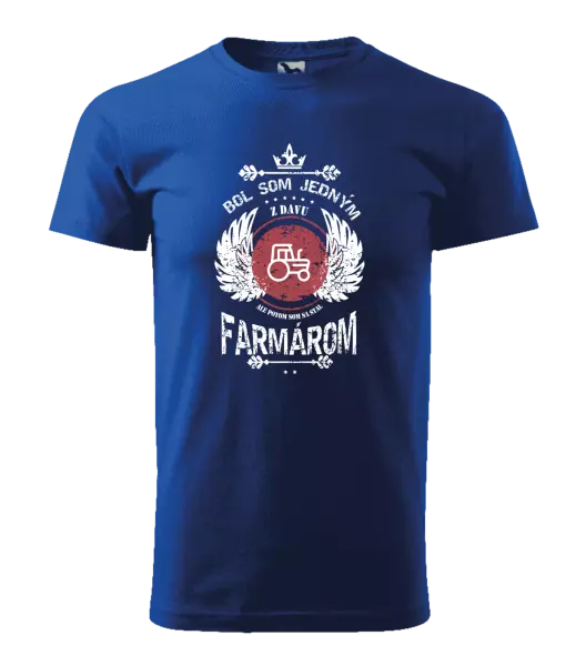 Pánske tričko Bol som jedným z davu, ale potom som sa stal farmárom