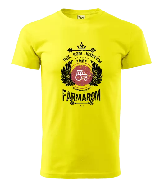 Pánske tričko Bol som jedným z davu, ale potom som sa stal farmárom