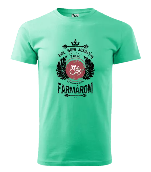 Pánske tričko Bol som jedným z davu, ale potom som sa stal farmárom