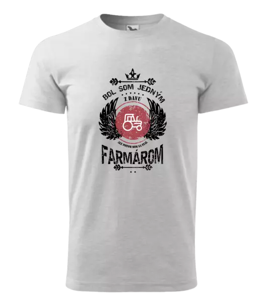 Pánske tričko Bol som jedným z davu, ale potom som sa stal farmárom
