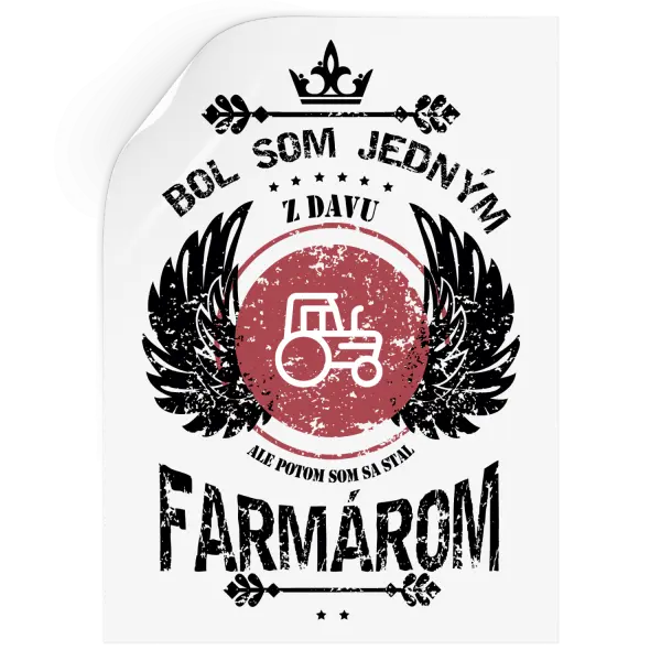 Samolepka Bol som jedným z davu, ale potom som sa stal farmárom