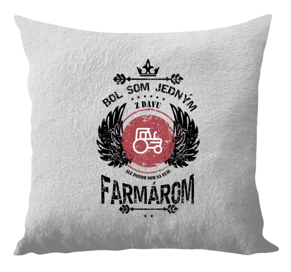 Vankúš Bol som jedným z davu, ale potom som sa stal farmárom