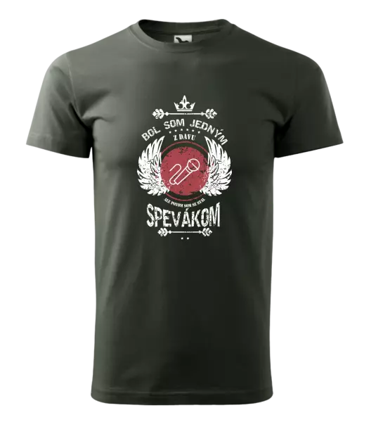 Pánske tričko  Bol som jedným z davu, ale potom som sa stal spevákom