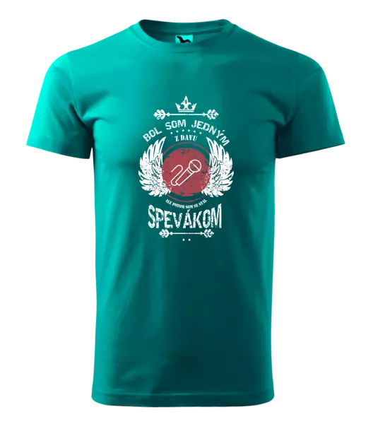 Pánske tričko  Bol som jedným z davu, ale potom som sa stal spevákom