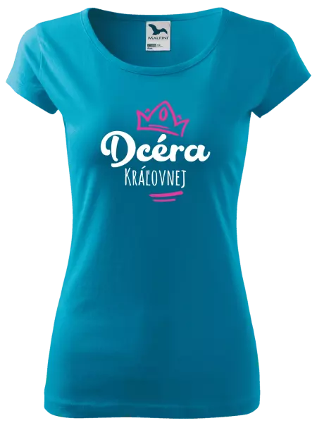Dámske tričko Dcéra kráľovnej