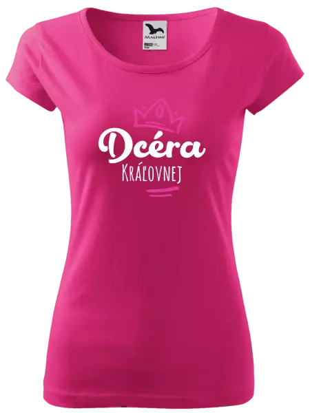 Dámske tričko Dcéra kráľovnej