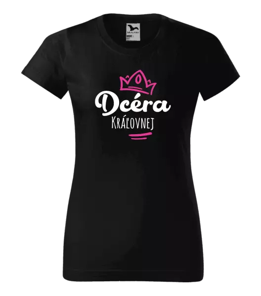 Dámske tričko Dcéra kráľovnej