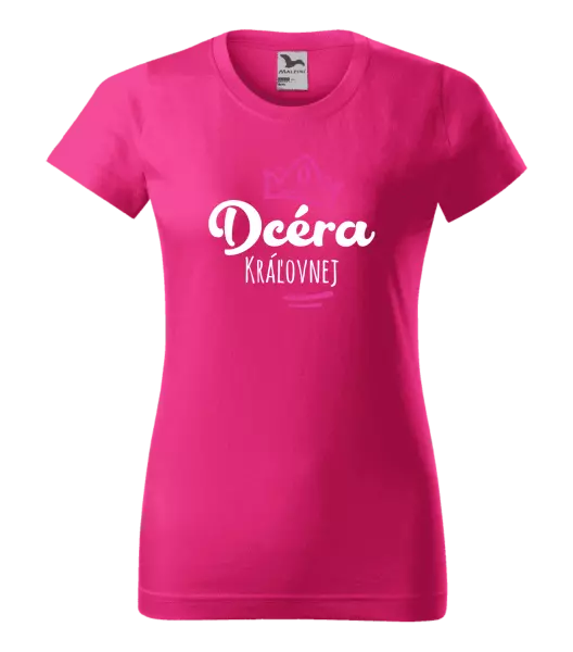 Dámske tričko Dcéra kráľovnej
