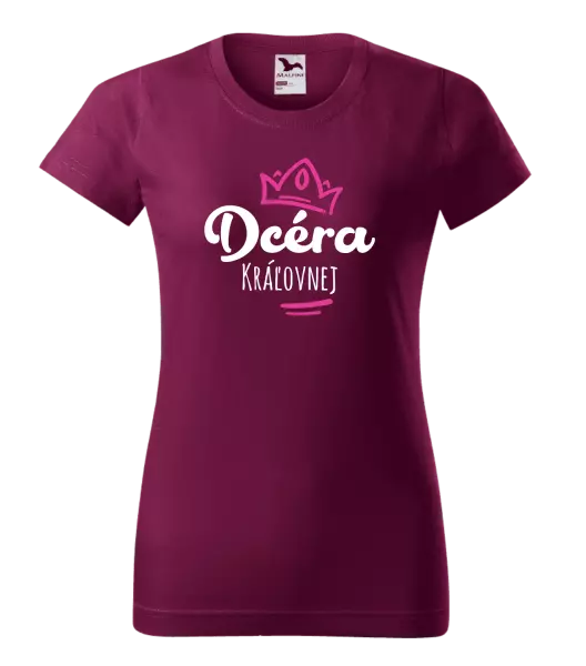Dámske tričko Dcéra kráľovnej