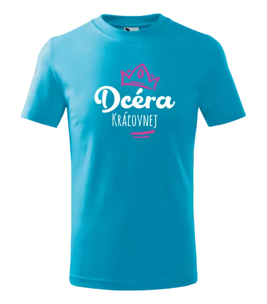 Detské tričko Dcéra kráľovnej