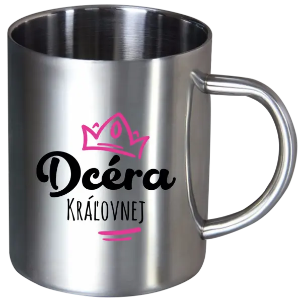 Nerezový hrnček Dcéra kráľovnej