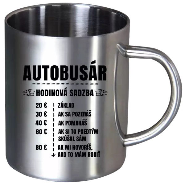 Nerezový hrnček Hodinová sadzba - autobusár