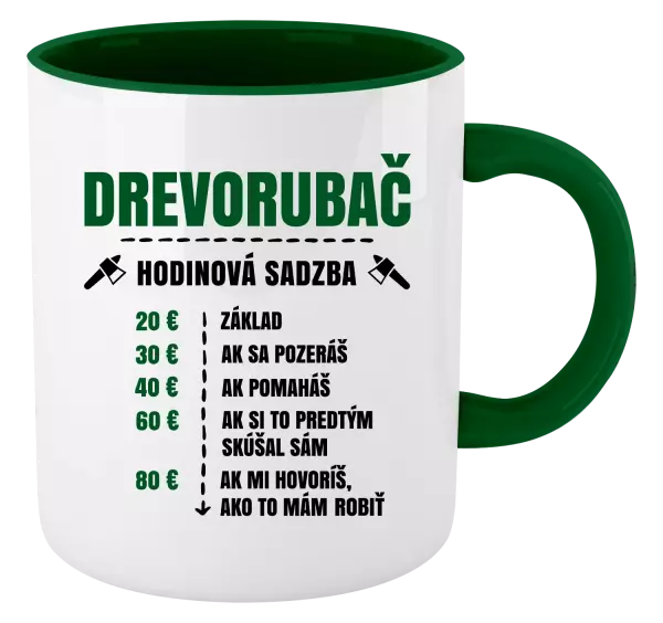 Hrnček  Hodinová sadzba - drevorubač