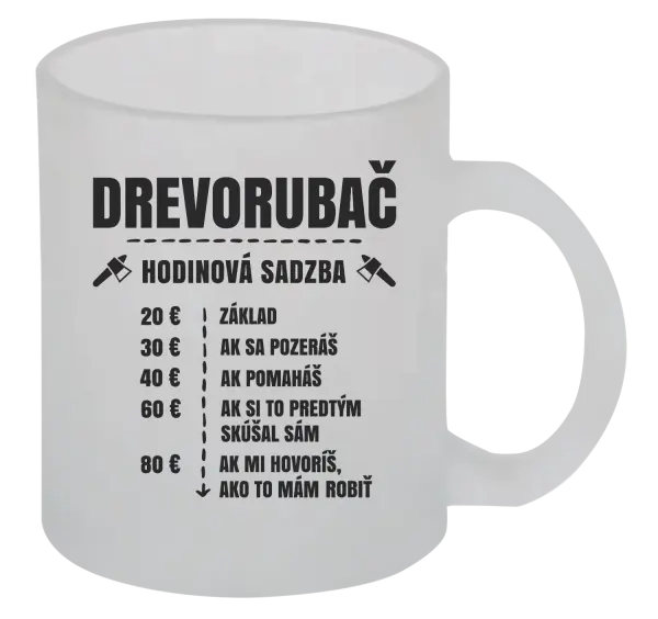 Hrnček Hodinová sadzba - drevorubač