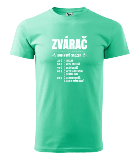 Pánske tričko Hodinová sadzba - zvárač