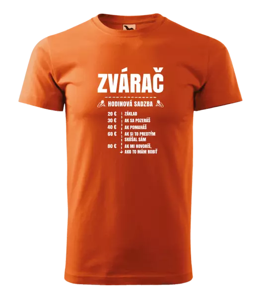 Pánske tričko Hodinová sadzba - zvárač