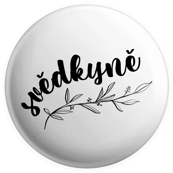 Placka Svědkyně - s větvičkou