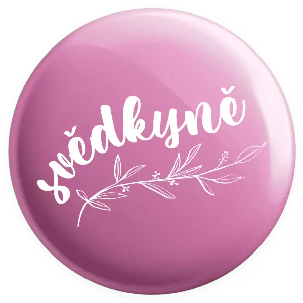 Placka Svědkyně - s větvičkou