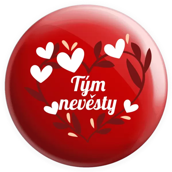 Placka Tým nevěsty - se srdíčky