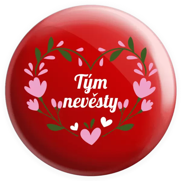 Placka Tým nevěsty - srdce s lístečky